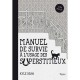 Manuel De Survie A L'usage Des Superstitieux (fer A Cheval Inclus) - Kyle Bean