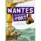 Nantes, L'histoire D'un Port - Roland Garrigue , Lionel Tarchala , Frederic Barrault
