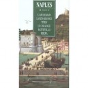 Naples , L'art Romain, La Renaissance, Titien, Le Caravage, Battistello, Ribera - Lucia Mannini , Isabella Valente
