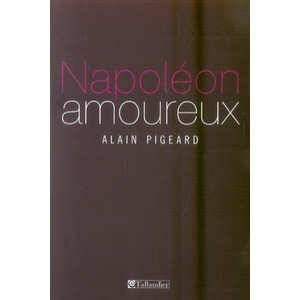 Napoleon Amoureux - Alain Pigeard
