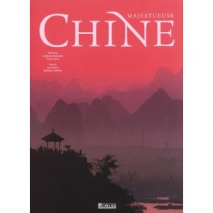 Majestic China - Lydia Bacri, Nathalie Chahine, Catherine Henrietta, Yann Layma