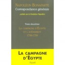 Napoleon Bonaparte, Correspondance Generale T.2 , La Campagne D'egypte Et L'avenement, 1798-1799 - Fondation Napoleon