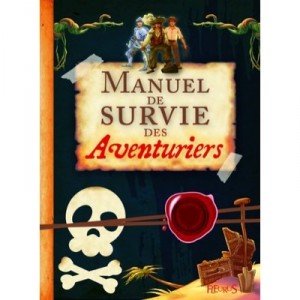 Manuel De Survie Des Aventuriers - Collectif