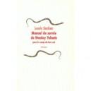 Manuel De Survie De Stanley Yelnats Pour Le Camp Du Lac Vert - Louis Sachar