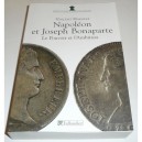 Napoleon Et Joseph Bonaparte , Le Pouvoir Et L'ambition - Vincent Haegele