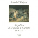 Napoleon Et La Guerre D'espagne, 1808-1814 - Jean-joel Bregeon