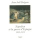 Napoleon Et La Guerre D'espagne, 1808-1814 - Jean-joel Bregeon