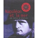 Napoleon Et La Mer , Un Reve D'empire - Jean-marcel Humbert , Bruno Ponsonnet