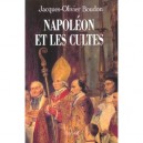 Napoleon Et Les Cultes - Jacques-olivier Boudon