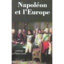 Napoleon Et L'europe - Thierry Lentz , Benoit Yvert