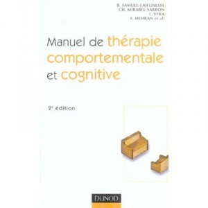 Manuel De Therapie , Comportementale Et Cognitive - Bertrand Samuel-lajeunesse