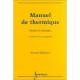 Manuel De Thermique , Theorie Et Pratique (2e Edition) - Bernard Eyglunent