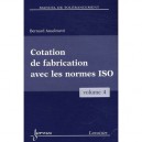 Manuel De Tolerancement Volume 4 Cotation De Fabrication Avec Les Normes Iso - Anselmetti