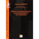 Lexique Du Renseignement, De L'information Et De L'influence - Laurent Jacquet
