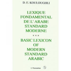 Lexique Fondamental De L'arabe Standard Moderne - D.e. Kouloughli