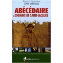 Abecedaire Des Chemins De Saint-jacques - Sophie Martineaud