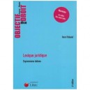 Lexique Juridique , Expressions Latines - Henri Roland
