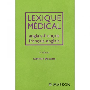 Lexique Medical Anglais/francais , Francais/anglais (8e Edition) - Danielle Duizabo