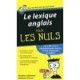 Le Lexique Anglais Pour Les Nuls - Brigitte Lallement , Nathalie Pierret