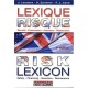 Lexique Risques Et Assurances Francais/anglais/americain , Securite, Financement, Assurance, Reassurance - Caviglioni ,lesobre 