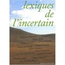 Lexiques De L'incertain - Collectif
