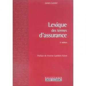 Lexiques, Termes, Assurances (5e Edition) - James Landel
