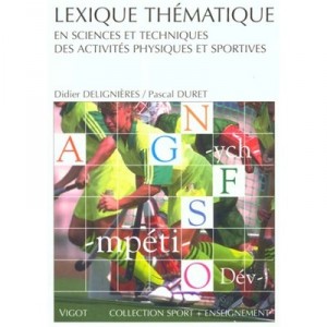 Lexique Thematique En Sciences Et Techniques Des Activites Physiques Et Sportive - Didier Delignieres , P Duret