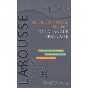 Dictionnaire Erudit Le Lexis De La Langue Francaise - J Dubois