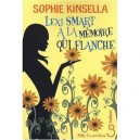 Lexi Smart A La Memoire Qui Flanche - Sophie Kinsella