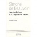 L'existentialisme Et La Sagesse Des Nations - Simone De Beauvoir