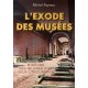 L'exode Des Musees , Histoire Des Oeuvres D'art Sous L'occupation - Michel Rayssac
