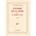 L'exode Et La Nuee , La Pierre A Voix - Jean-pierre Lemaire
