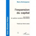 L'expansion Du Capital , Une Histoire Du Systeme Monetaire International - Barry Einchengreen
