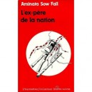 L'ex-pere De La Nation - Aminata Sow Fall