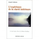 L'experience De La Clarte Interieure : Un Guide Simple Et Direct De La Meditation Bouddhique - Joseph Goldstein