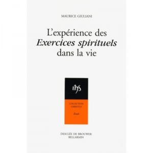 L'experience Des Exercices Spirituels Dans Vie - Maurice Giuliani