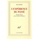 L'experience Du Passe , Francois Furet Dans L'atelier De L'histoire - Ran Halevi