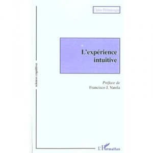 L'experience Intuitive - Claire Petitmengin