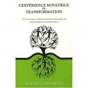 L'experience Novatrice De Transformation , Une Nouvelle Approche Revolutionnaire De Transformation Personnelle - John F. Demart
