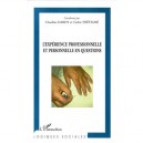 L'experience Professionnelle Et Personnelle En Questions - Claudine Dardy , Cedric Fretigne