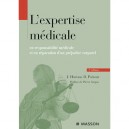 L'expertise Medicale ,en Responsabilite Medicale Et En Reparation D'un Prejudice Corporel (3e Edition) - J. Hureau , D.g. Poito