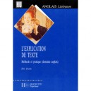 L'explication De Texte , Methode Et Pratique - Eric Taane
