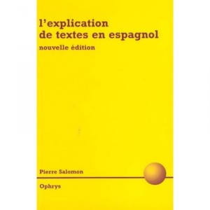 L'explication De Textes En Espagnol - Salomon