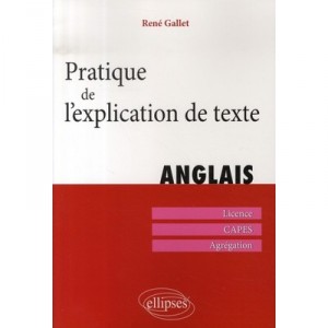 Pratique De L'explication De Texte En Anglais - Rene Gallet