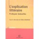 L'explication Litteraire , Pratiques Textuelles - Ridha Bourkhis