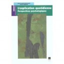 L'explication Quotidienne , Perspectives Psychologiques - Jean-claude Deschamps , Alain Clemence