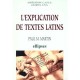 L'explications De Textes Latins - Paul-marius Martin