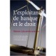 L'exploitant De Banque Et Le Droit , Reponses A 385 Questions Pratiques - Collectif