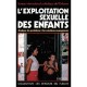 L'exploitation Sexuelle Des Enfants - Collectif B.i.c.e
