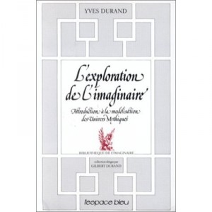 L'exploration De L'imaginaire : Introduction A La Modelisation Des Univers... - Yves Durand